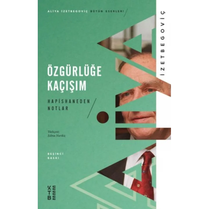 Özgürlüğe Kaçışım - Hapishaneden Notlar