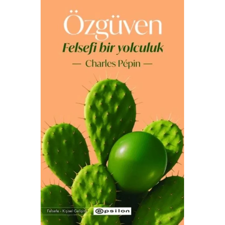 Özgüven - Felsefi Bir Yolculuk