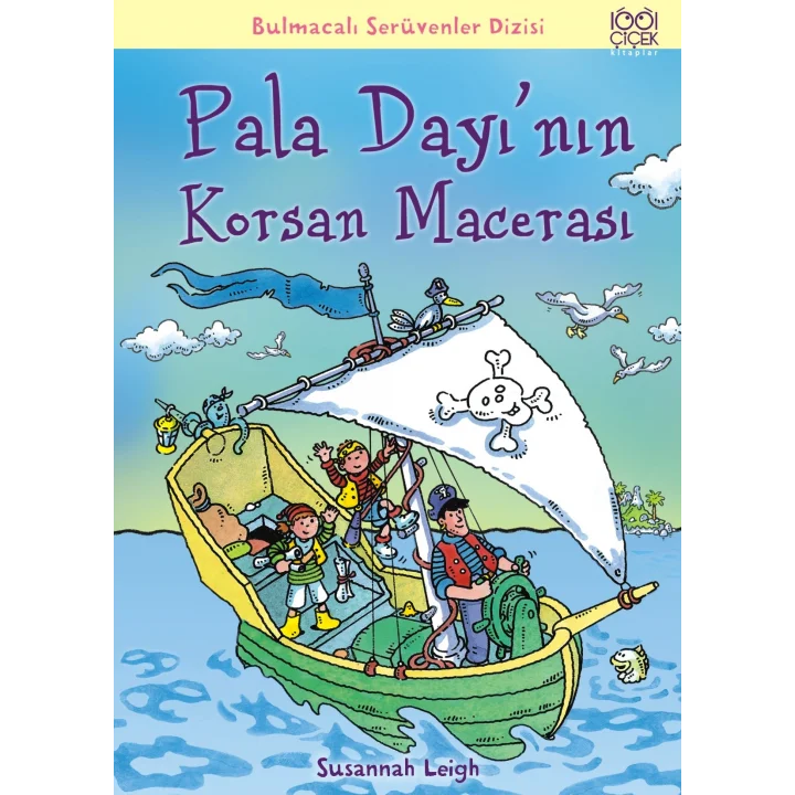 Pala Dayının Korsan Macerası / Bulmacalı Serüvenler Dizisi
