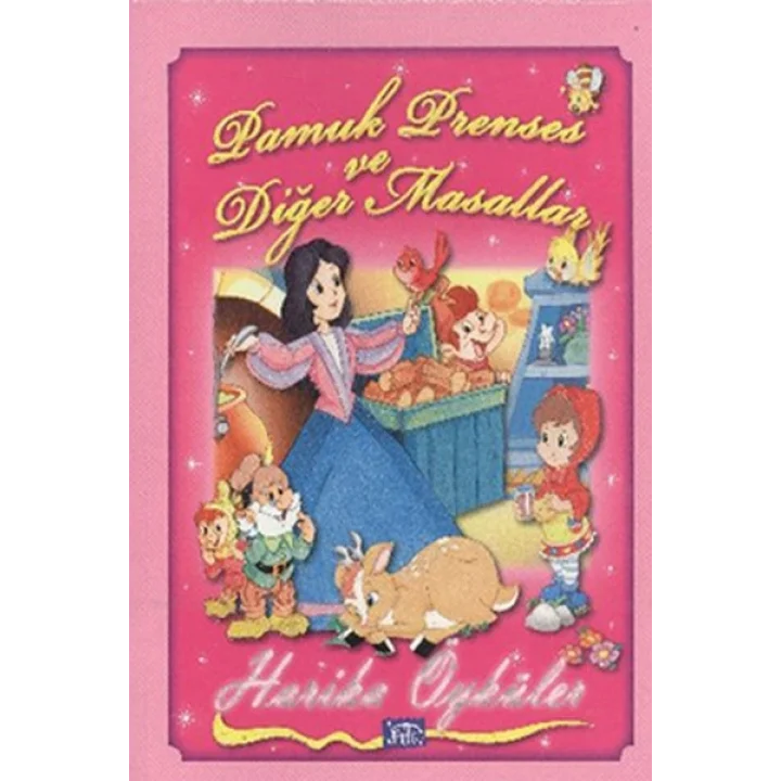 Pamuk Prenses ve Diğer Masallar / Harika Öyküler