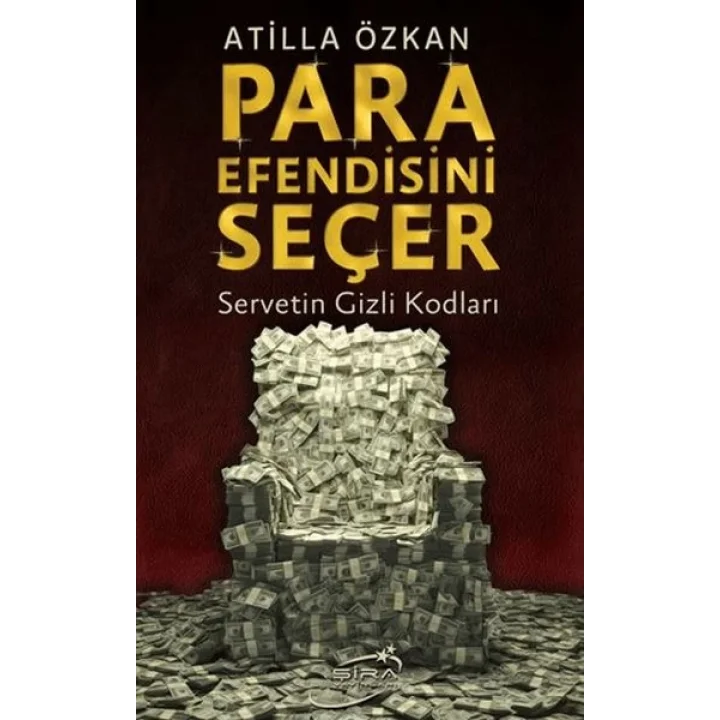 Para Efendisini Seçer