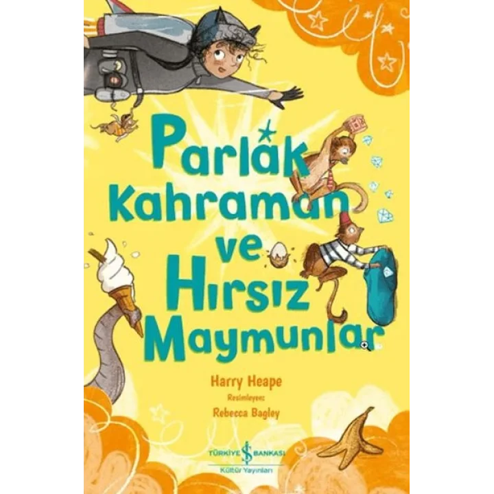 Parlak Kahraman ve Hırsız Maymunlar