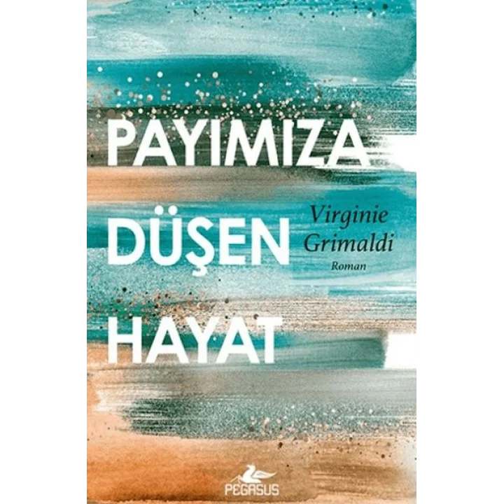 Payımıza Düşen Hayat