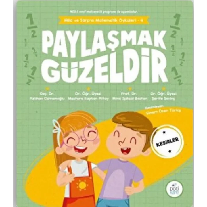 Paylaşmak Güzeldir - Mila ve Sarpın Matematik Öyküleri 4