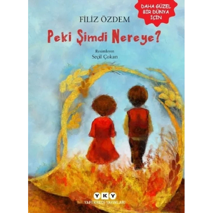 Peki Şimdi Nereye?