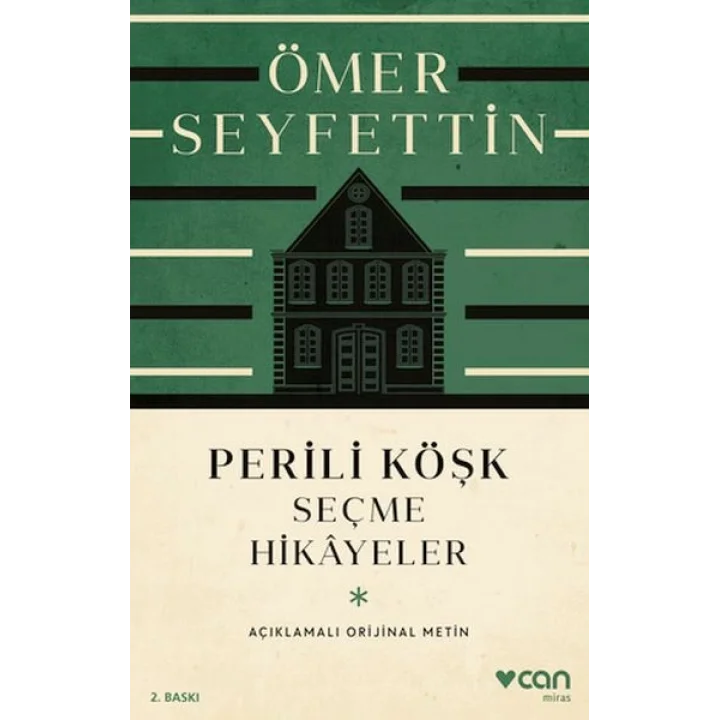 Perili Köşk ve Seçme Hikayeler (Açıklamalı Orijinal Metin)