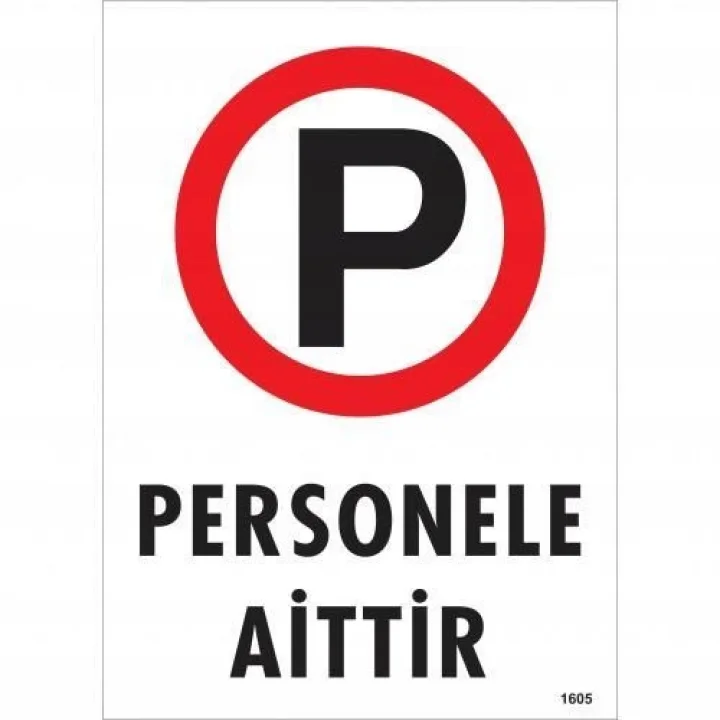 Mey İthalat® Personele Aittir Uyarı Levhası 25x35 KOD:1605