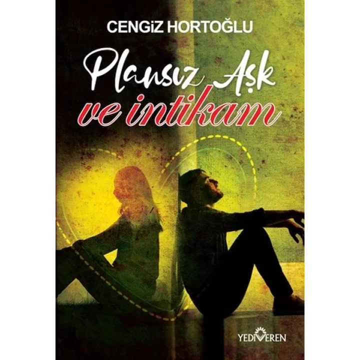 Plansız Aşk ve İntikam