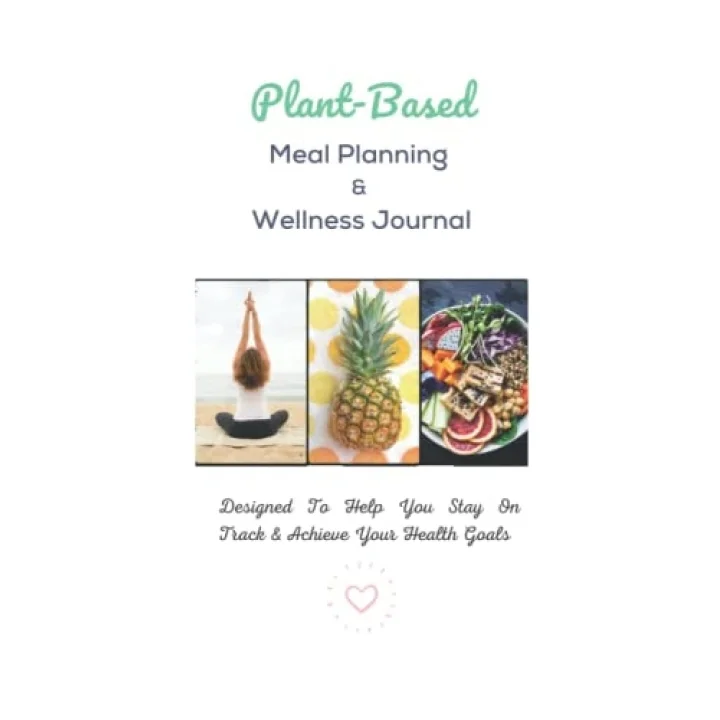 Plant Based Meal Planning and Wellness Journal