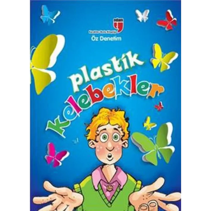 Plastik Kelebekler  Öz Denetim