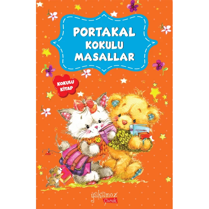 Portakal Kokulu Masallar