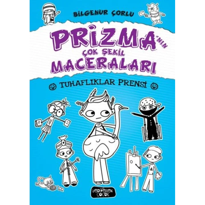Prizmanın Çok Şekil Maceraları 2 - Tuhaflıklar Prensi (Ciltli)