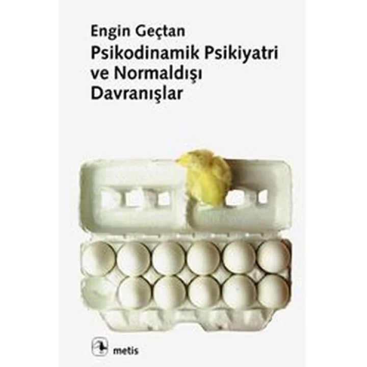Psikodinamik Psikiyatri ve Normaldışı Davranışlar