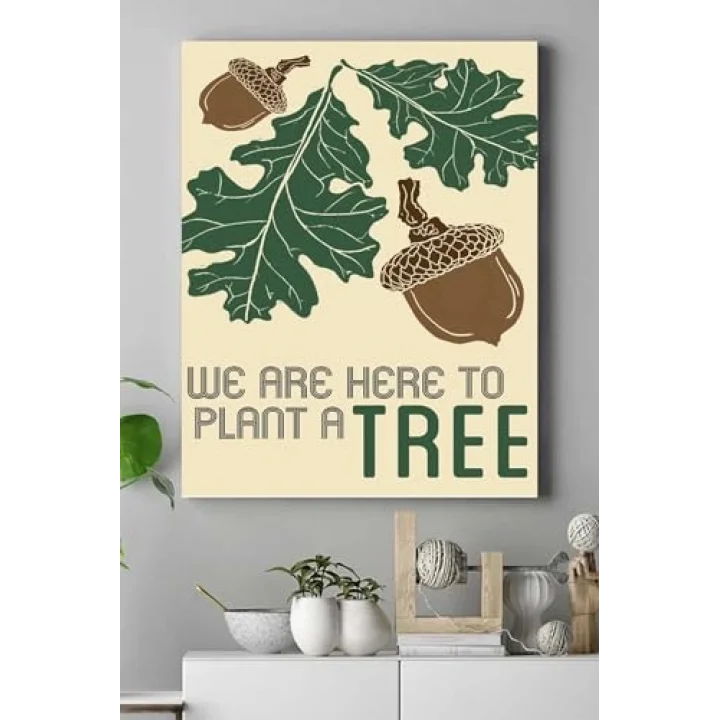 (pster17675) Plant A Tree Bitki Çiçek Ağaç Kanvas Tablo 40 x 60