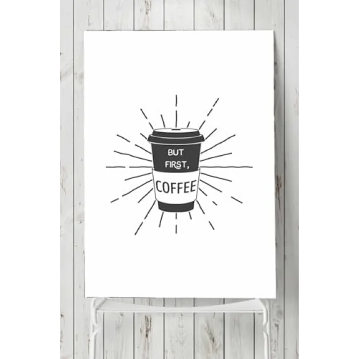 (pster19901) But First Coffee Kahve Mutfak Poster 30 x 40