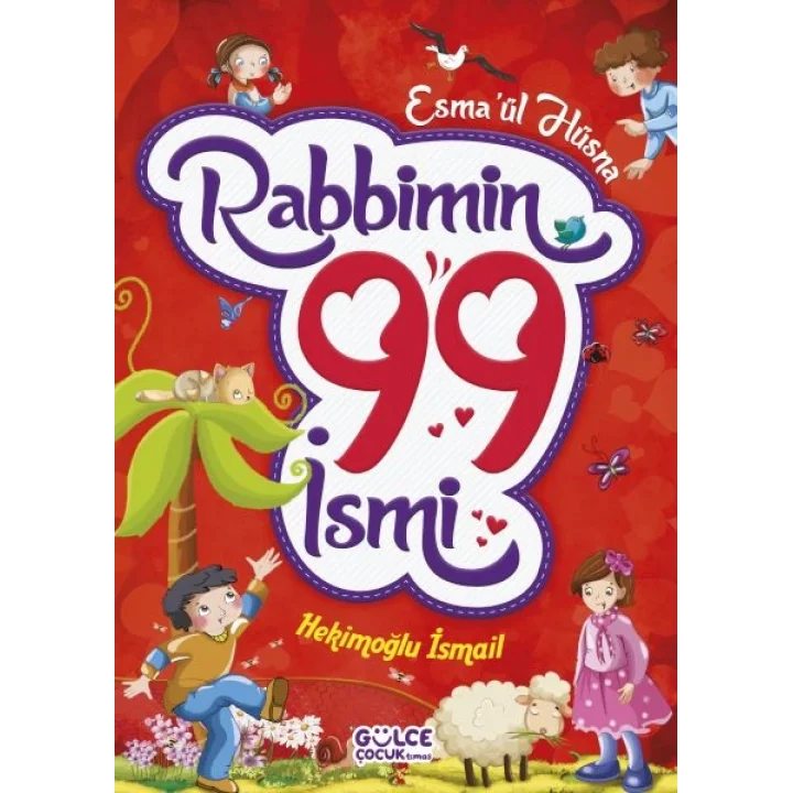 Rabbimin 99 İsmi - Esmaül Hüsna (Fleksi Cilt)