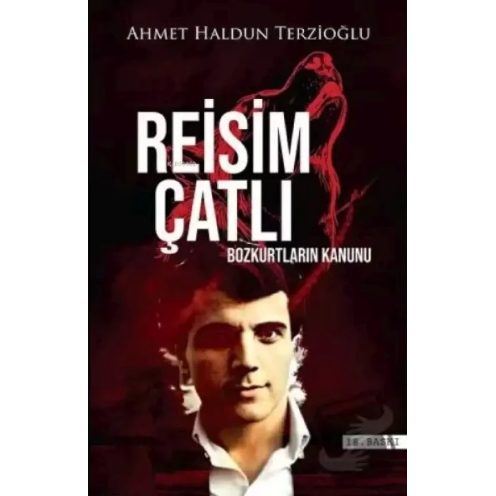 Reisim Çatlı;Bozkurtların Kanunu