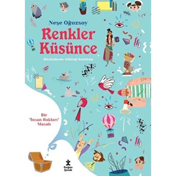 Renkler Küsünce - Bir İnsan Hakları Masalı