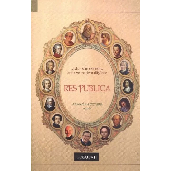 Res Publica  Platondan Skinnera Antik ve Modern Düşünce