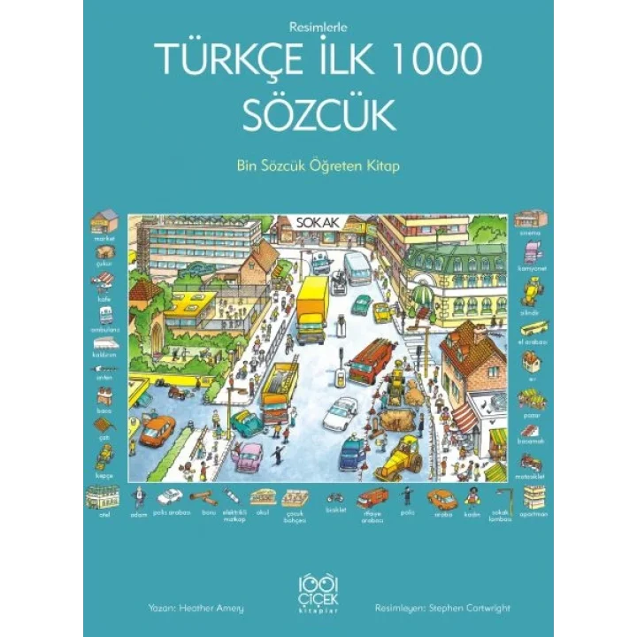 Resimlerle Türkçe İlk 1000 Sözcük - Bin Sözcük Öğreten Kitap