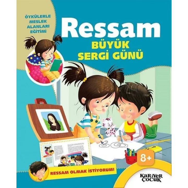 Ressam: Büyük Sergi Günü - Ressam Olmak İstiyorum
