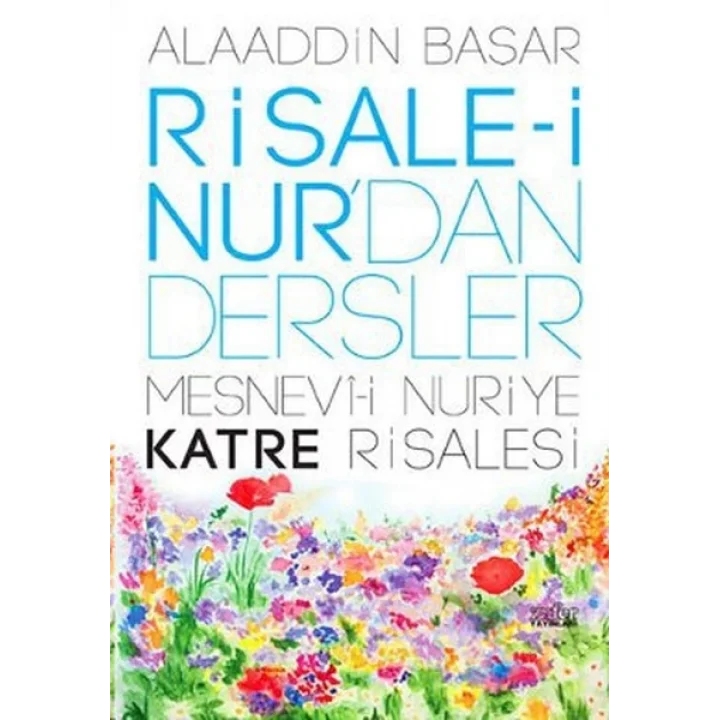 Risale-i Nurdan Dersler Mesnevi-i Nuriye Katre Risalesi