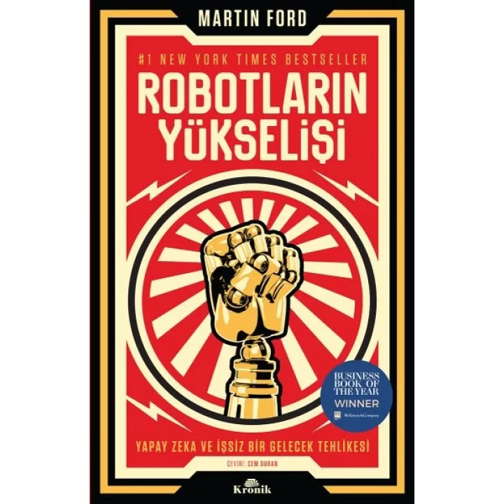 Robotların Yükselişi - Yapay Zeka ve İşsiz Bir Gelecek Tehlikesi