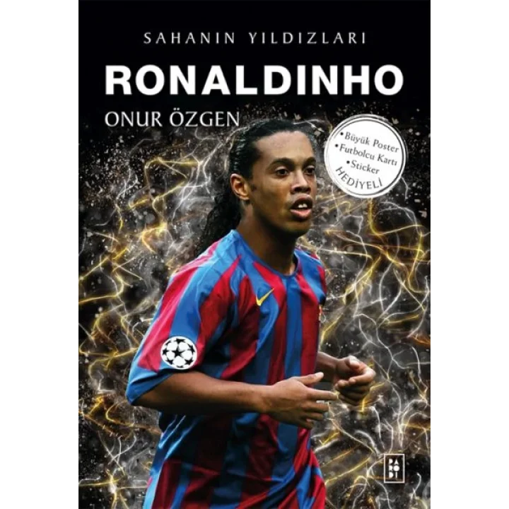 Ronaldinho - Sahanın Yıldızları - 3D Biblo Hediyeli!