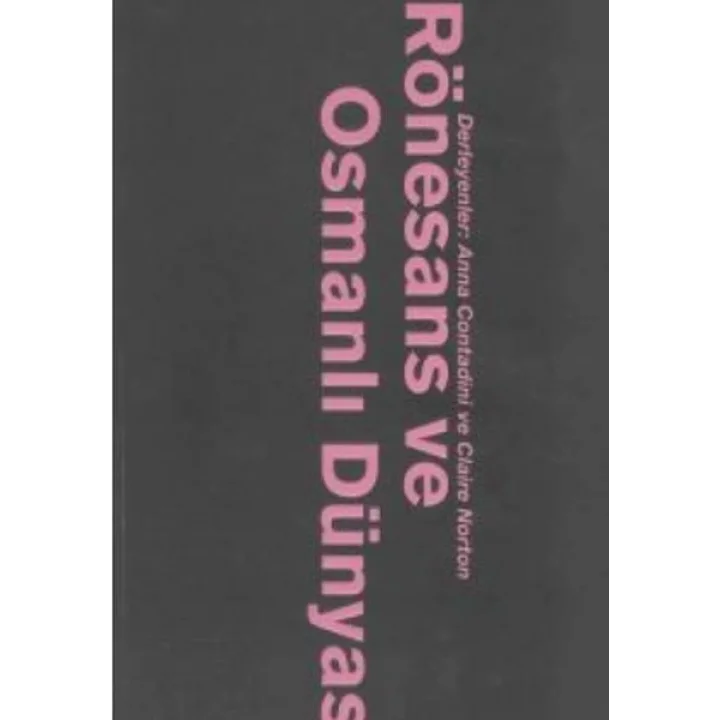 Rönesans Ve Osmanlı Dünyası