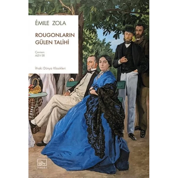 Rougonların Gülen Talihi