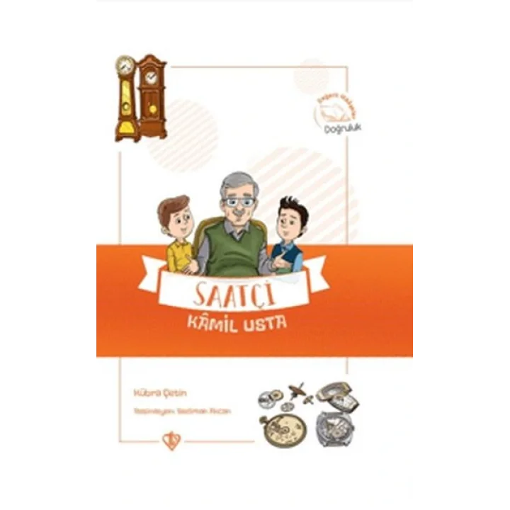 Saatçi Kamil Usta - Değerli Hikayeler Doğruluk