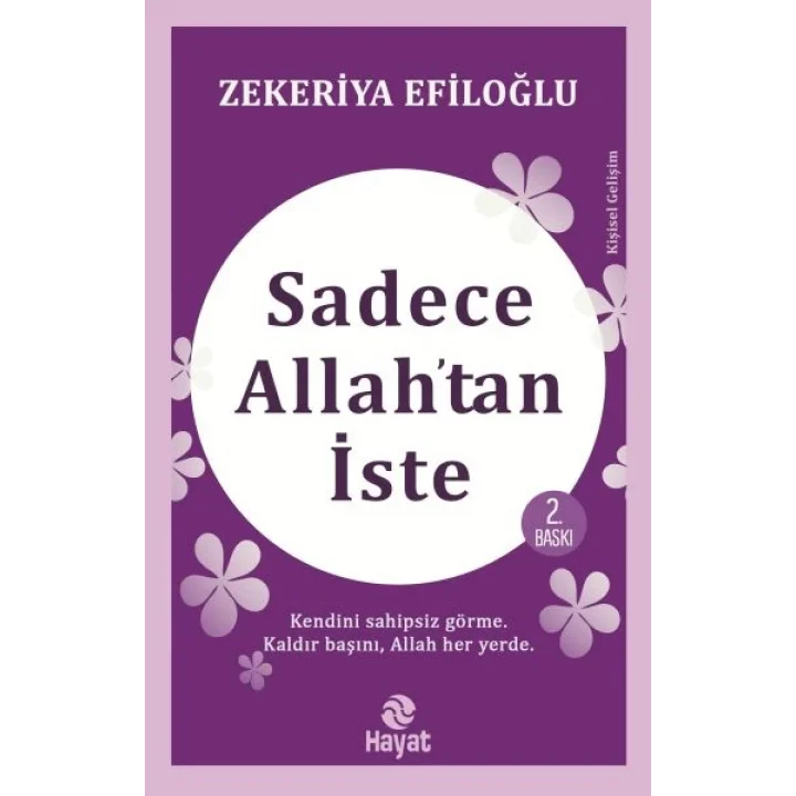 Sadece Allah’tan İste