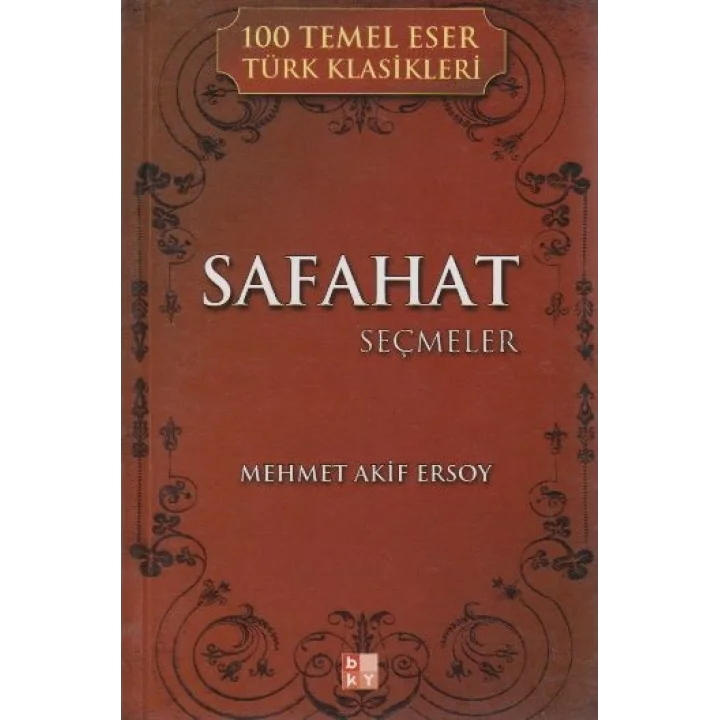 Safahat Seçmeler / 100 Temel Eser Türk Klasikleri