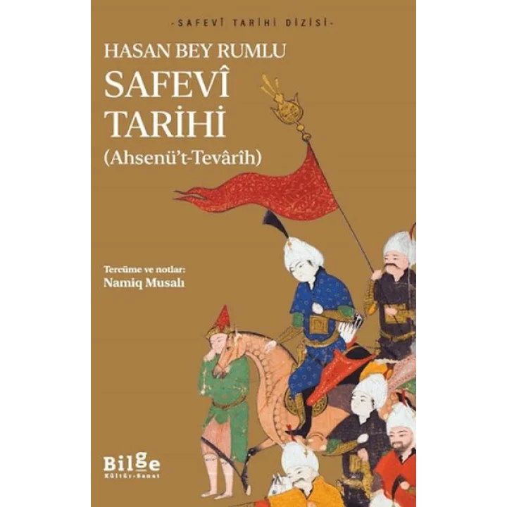 Safevi Tarihi - Ahsenü’t-Tevarih