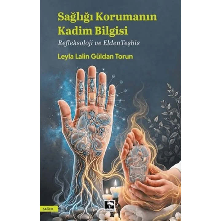 Sağlığı Korumanın Kadim Bilgisi