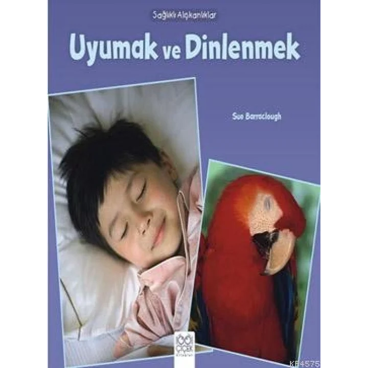 Sağlıklı Alışkanlıklar - Uyumak ve Dinlenmek