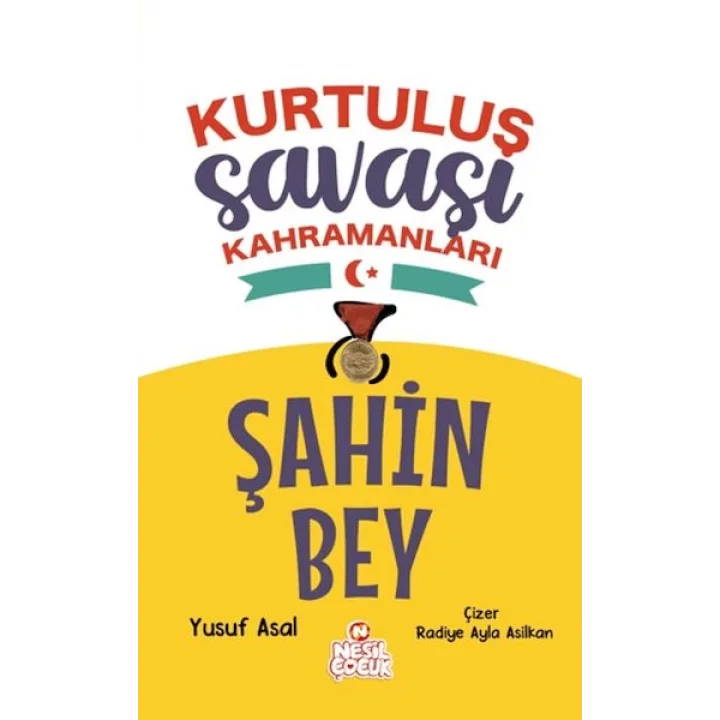 Şahin Bey - Kurtuluş Savaşı Kahramanları