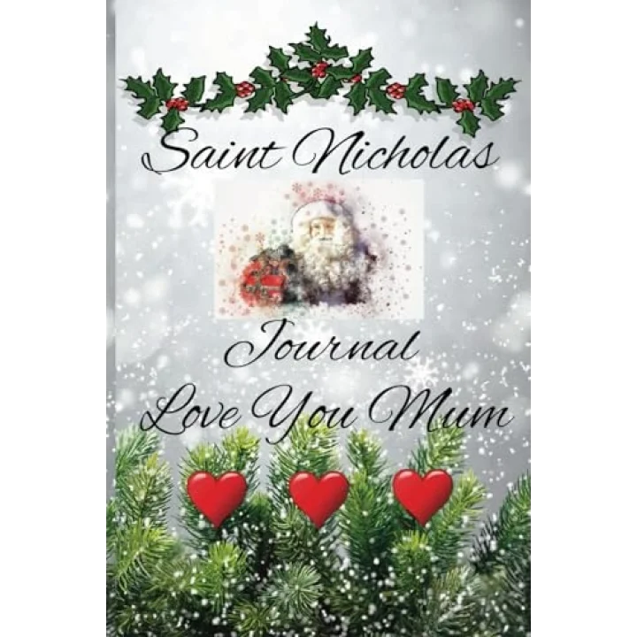 Saint Nicholas Journal Love You Mum