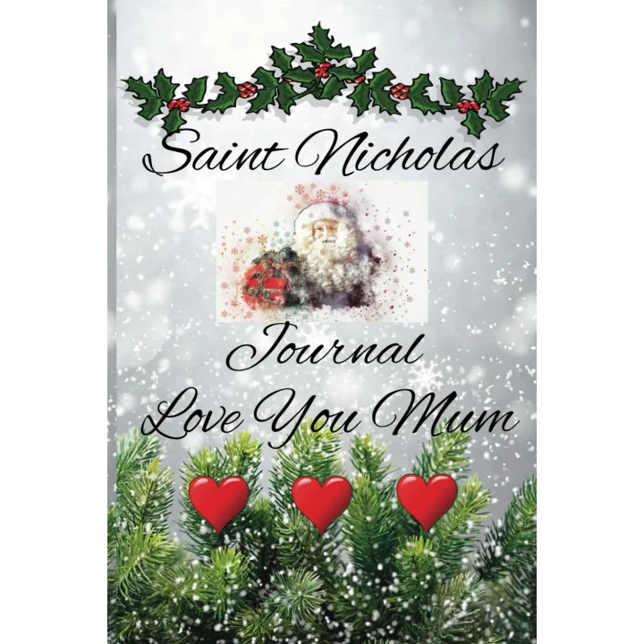 Saint Nicholas Journal Love You Mum