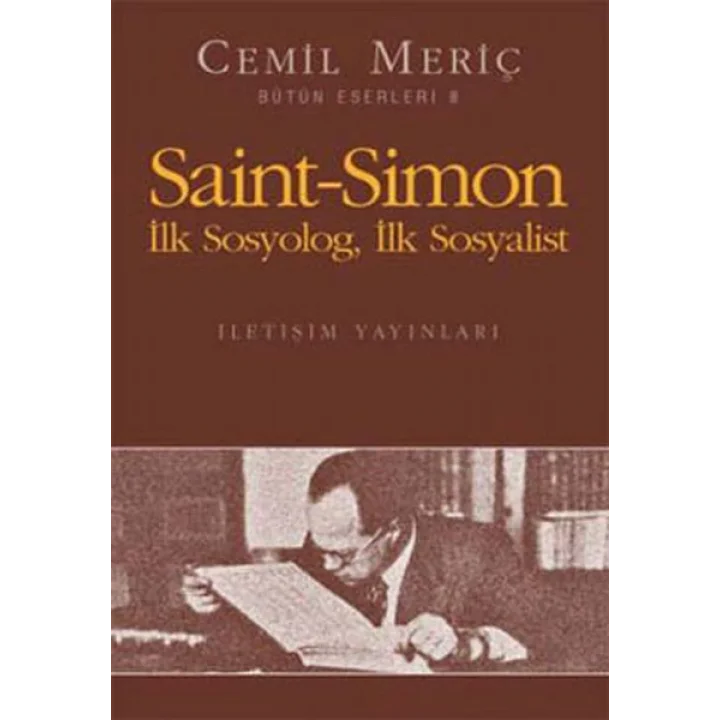 Saint-Simon İlk Sosyolog, İlk Sosyalist