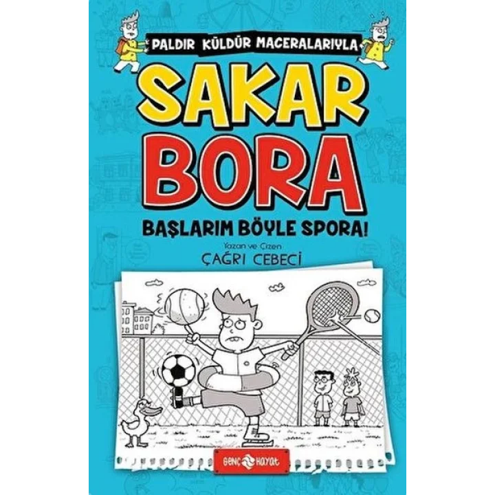 Sakar Bora 3 - Başlarım Böyle Spora!