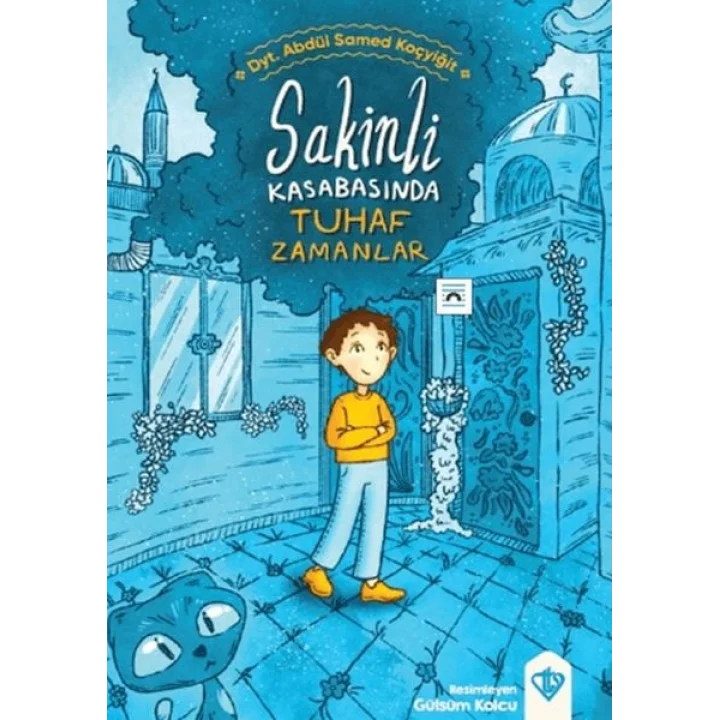 Sakinli Kasabasında Tuhaf Zamanlar