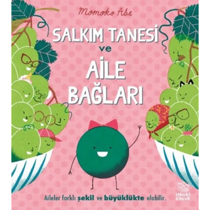 Salkım Tanesi ve Aile Bağları