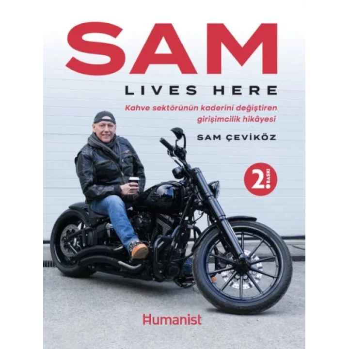 Sam Lıves Here: Kahve Sektörünün Kaderini Değiştiren Girişimcilik Hikâyesi