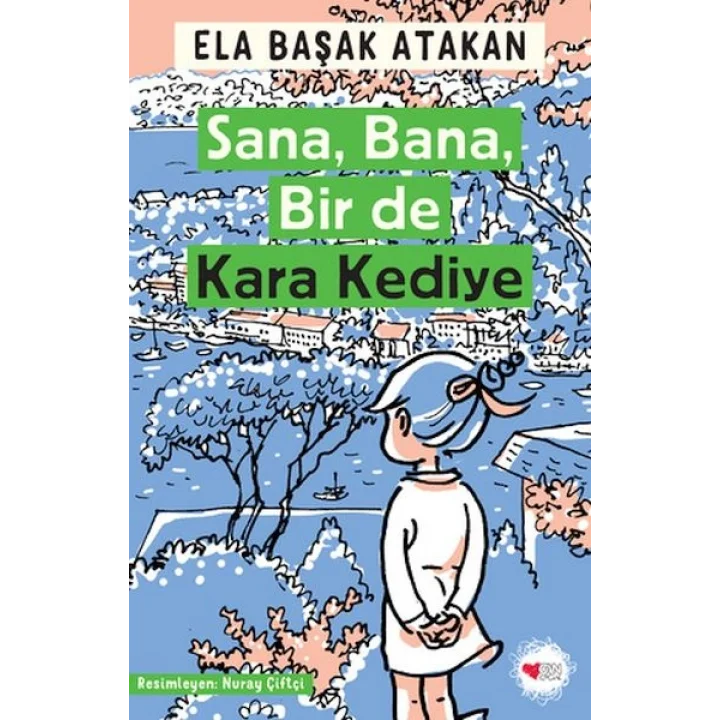 Sana, Bana, Bir de Kara Kediye