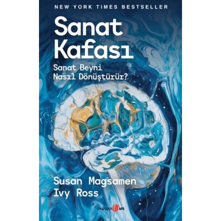 Sanat Kafası- Sanat Beyni Nasıl Dönüştürür?