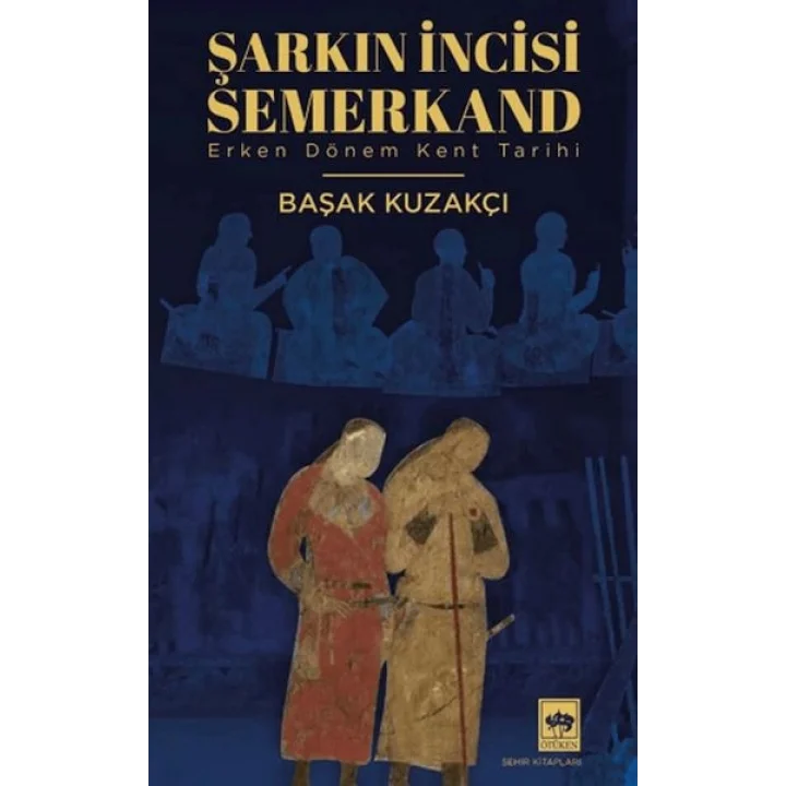 Şarkın İncisi Semerkand