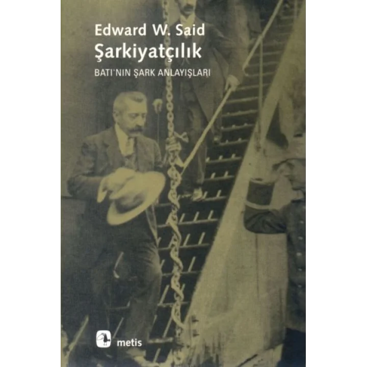 Şarkiyatçılık: Batının Şark Anlayışları