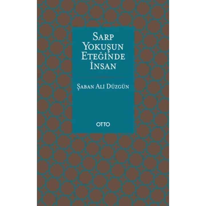 Sarp Yokuşun Eteğinde İnsan