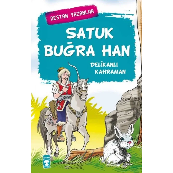 Satuk Buğra Han - Delikanlı